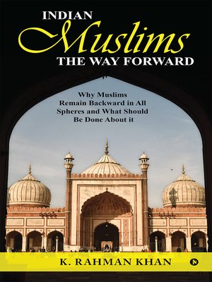 cover image of Indian Muslims: The Way Forward